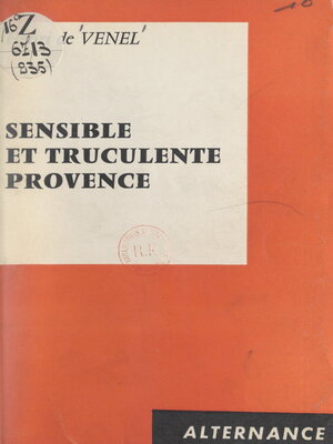 cover image of Sensible et truculente Provence
